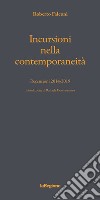 Incursioni nella contemporaneità. Recensioni 2014-2019 libro