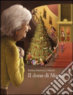 Il dono di Marta. Ediz. illustrata libro