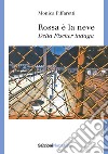 Rossa la neve. Delia Fischer indaga libro di Piffaretti Monica