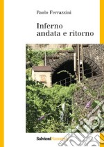 Inferno. Andata e ritorno libro