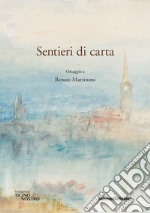 Sentieri di carta. Omaggio a Renato Martinoni