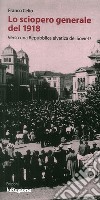Lo sciopero generale del 1918. Verso la Repubblica elvetica dei Soviet? libro
