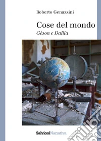 Cose del mondo. Gèson e Dalila
