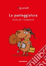 Sgrammit: quaderno rosso docente «La punteggiatura» libro