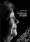 Ladra di memorie. Storie di Alzheimer e altre malattie neurocognitive libro