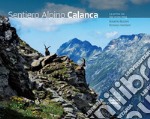 Sentiero Alpino Calanca. La prima via. Ediz. italiana e tedesca