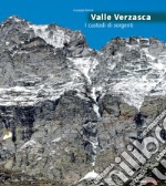 Valle Verzasca. I custodi di sorgenti