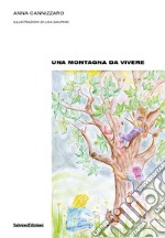 Una montagna da vivere libro