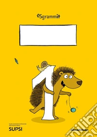 Sgrammit: quaderno giallo 1. «Il testo regolativo e il testo funzionale». Ediz. per la scuola libro