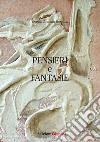 Pensieri e fantasie libro di Ronconi Franco Antonio