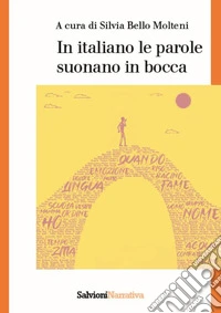 In italiano le parole suonano in bocca libro