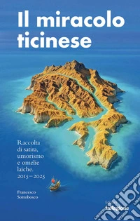 Il miracolo ticinese libro