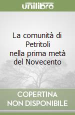 La comunità di Petritoli nella prima metà del Novecento