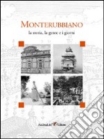 Monterubbiano. Ediz. illustrata libro