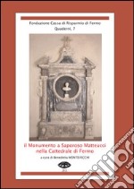 Il monumento a Saporoso Matteucci nella cattedrale di Fermo libro