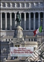 Giuseppe Sacconi: il Vittoriano 1911-2011 libro