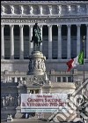 Giuseppe Sacconi: il Vittoriano 1911-2011 libro di Mariano Fabio