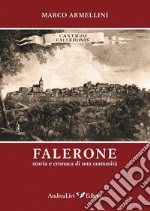 Falerone. Storia e cronaca di una comunità