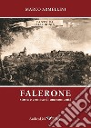 Falerone. Storia e cronaca di una comunità libro