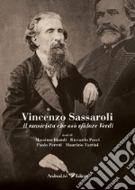 Vincenzo Sassaroli, il musicista che osò sfidare Verdi