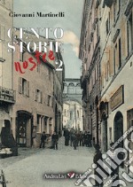 Cento storie nostre. Vol. 2 libro