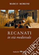 Recanati in età medievale libro