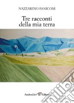 Tre racconti della mia terra