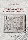 Iscrizioni Medievali di Fermo e del Fermano libro di Salvi Antonio