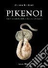 Pikenoi. Antichità italiche della collezione «Vallorani» libro