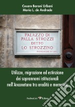 Utilizzo, migrazione ed estinzione dei soprannomi istituzionali nell'Anconetano tra eredità e memetica libro