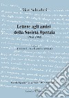 Max Salvadori. Lettere agli amici della Società Operaia libro