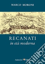 Recanati in età moderna libro