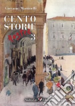 Cento storie nostre. Vol. 3 libro