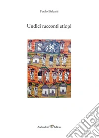 Undici racconti etiopi libro