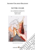 Notre-Dame ed altri due poemetti. Poesie in rima (2016-2018) libro