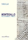 Montegallo. Ricerche storiche e memorie libro