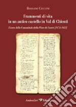 Frammenti di vita in un antico castello in Val di Chienti Livero de Comonitade della Pieve de Faveri (1474-1623) libro