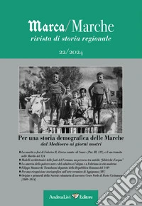 Marca/Marche. Rivista di storia regionale (2024). Vol. 22: Per una storia demografica delle Marche dal Medioevo ai nostri giorni libro
