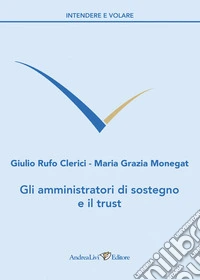 Gli amministratori di sostegno e il trust
