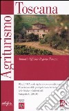 Agriturismo Toscana. Annuario Ufficiale Regione Toscana libro di Valdes G. (cur.)