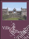 Ville e parchi storici. Strategia per la conoscenza e il riuso sostenibile. Atti del convegno (Lastra Signa, 24-25 settembre 2004) libro