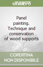 Panel painting. Technique and conservation of wood supports