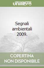 Segnali ambientali 2009. libro