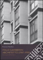 Italo Gamberini. Architetto (1907-1990). Inventario dell'archivio