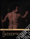 Il Nano Morgante di Agnolo Bronzino. Un dipinto «a due dritti» restaurato. Ediz. illustrata libro