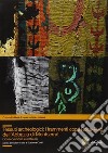 Tessuti archeologici. I frammenti copti Roca-Puig dell'Abbazia di Montserrat. Conservazione e restauro. Ediz. illustrata libro