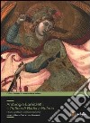 Ambrogio Lorenzetti: il trittico di Badia a Rofeno. Studi, restuaro e ricollocazione. Ediz. illustrata libro