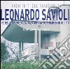 Leonardo Savioli. Ipotesi di spazio: dalla «casa abitata» al «frammento di città». Ediz. illustrata libro