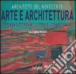 Arte e architettura. L'esperienza teorica nell'opera di Leonardo Savioli. Ediz. illustrata libro