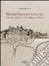 Martina Franca nel Settecento. Strutture architettoniche e immagini urbane. Ediz. illustrata libro